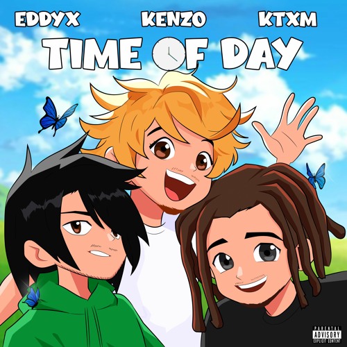 Time Of Day (Feat. EddyX & Ktxm)
