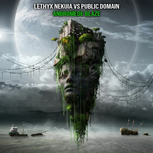 Lethyx Nekuia Vs Public Domain - Andromede Blaze (2022 Edit)