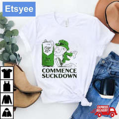 Friday Beers Commence Suckdown T-Shirt