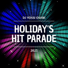 Holiday's Hit Parade - 2023