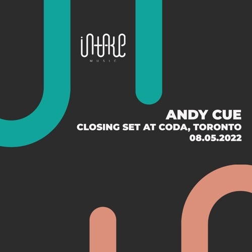 Andy Cue Closing Set @ Coda Toronto (08.05.2022)