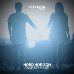 Nord Horizon - Take My Hand [Infrasonic Pure] OUT NOW!