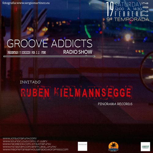 Stream Groove Addicts Radio Show T.09 By Jj.Funk Invi. RKielmann by Jj.Funk  aka Areth "oficial" | Listen online for free on SoundCloud