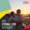 Eternal Love - Alter Disco Podcast 50 DJ mix artwork - Electronic music tracklist cover image