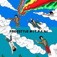 FREESTYLE #1 T.P.A.K.I