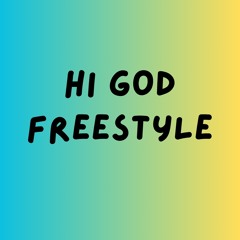 HI GOD FREESTYLE (Prod. by Donotdisturbgov)