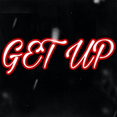 Get Up(prod.pinkgrillz88 x shxrkz)