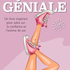 Télécharger le livre Tu es géniale: 10 histoires inspirantes pour jeunes filles ados sur la confiance et l’affirmation de soi (French Edition) au format PDF - 8WObsQPqRi