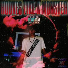 “Hooves Like A Monster” by: occXpied & Mud