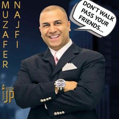 Muzafer Najfi - Dont Walk Pass Your Friends To Shake Hands With Strangers