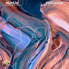 Rufus Du Sol - Innerbloom ( FRANCCZ Rework )