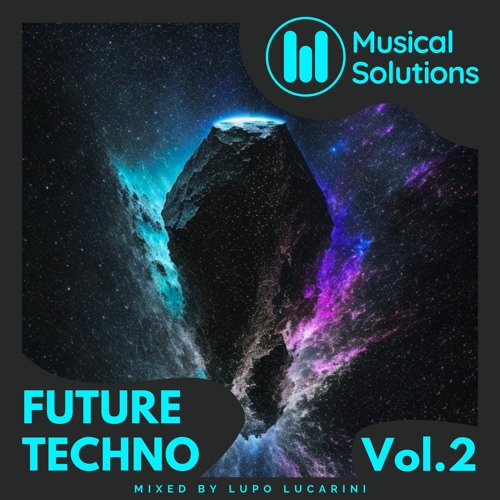 Future Techno Vol. 2 (Techno, Acid & Melodic Techno) Mixed by Lupo Lucarini