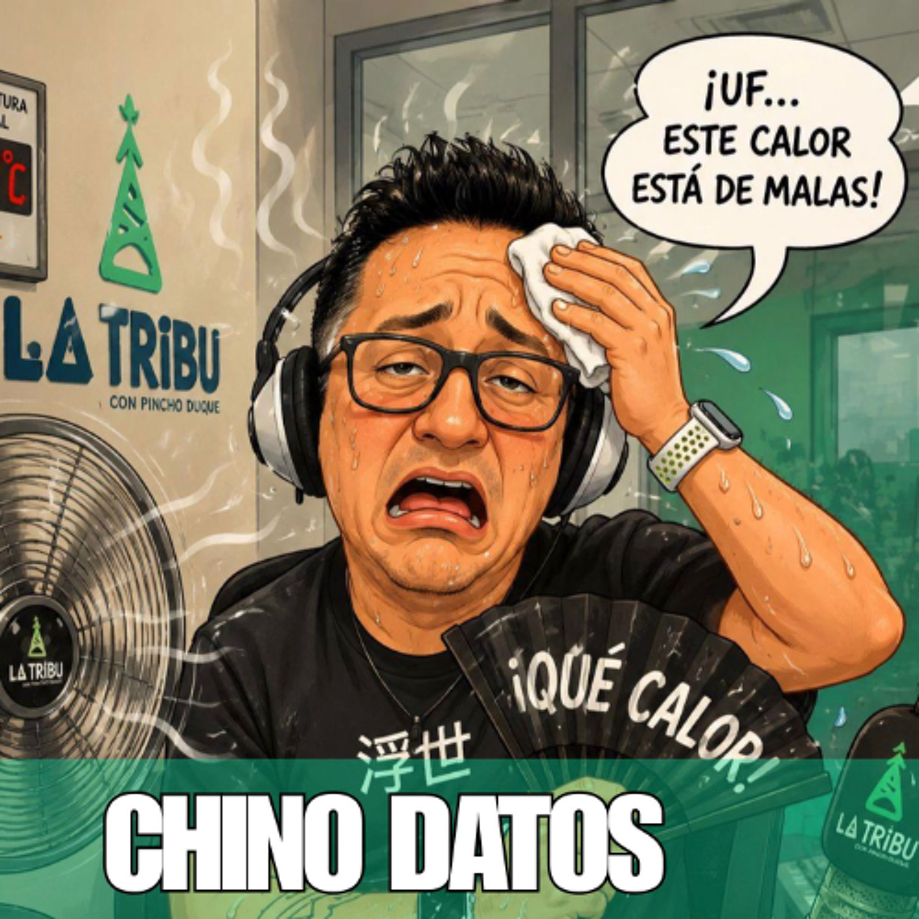 Chino Datos - Ola de Calor... ¿Cómo haz sobrevivido?