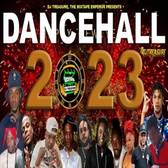 DJ Treasure - Dancehall Mix 2023: Valiant, Kraff, Chronic Law, Silk Boss & More