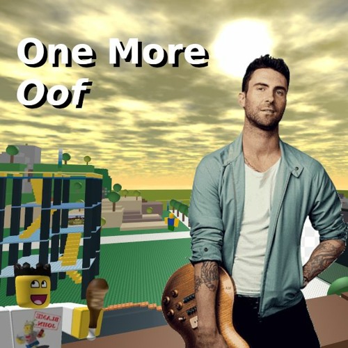 One More Oof