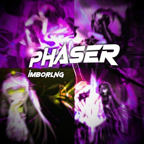 phaser 🔫 w/ imboring (junoes)