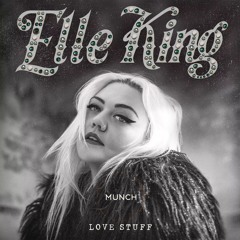 Elle King - America's Sweetheart (Munch Remix)