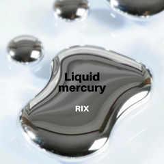 Liquid Mercury