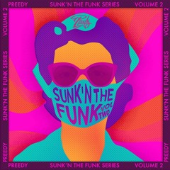 Sunk N' The Funk Mixtape Series: Volume #2