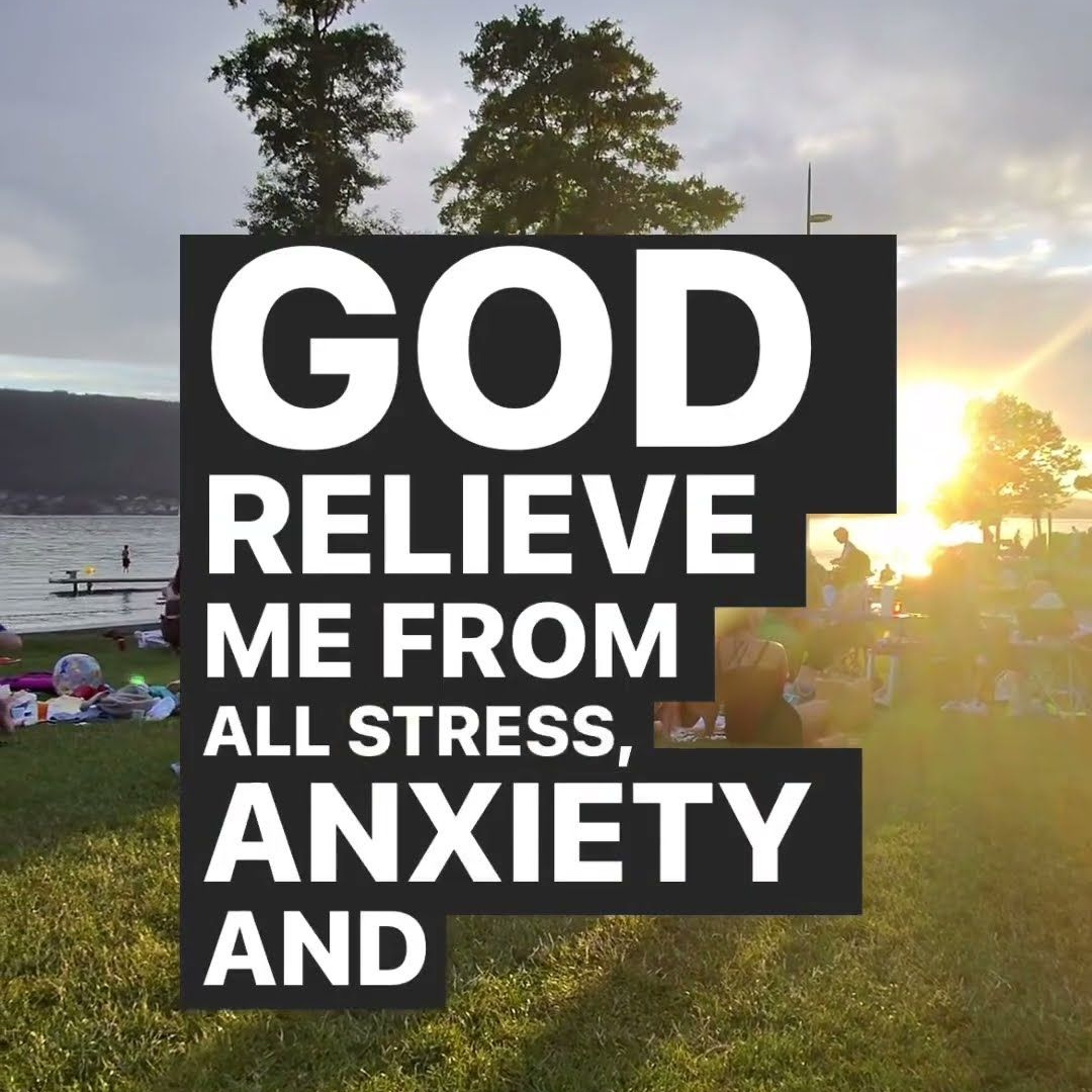 A prayer to relieve anxiety #God #Jesus #Anxiety #Stress #Joy #InnerPeace #Sunset #GodWithYou episode artwork