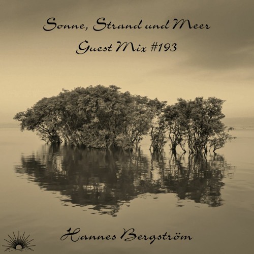 Sonne, Strand und Meer Guest Mix #193 by Hannes Bergström (Vinyl Only)