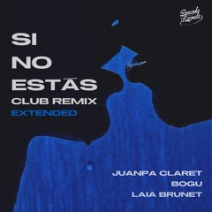 Si No Estás (Club Remix Extended)