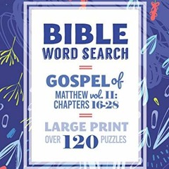 ( Anm ) Bible Word Search: Gospel of Matthew: Vol. II: Chapters 16-28: Large Print, Over 120 Puzzles