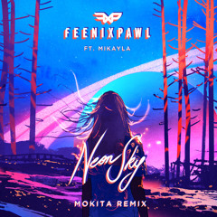 Neon Sky (Mokita Remix) [feat. Mikayla]