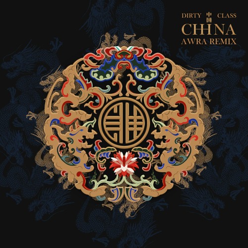 Dirty Class - China (AwRa Remix)