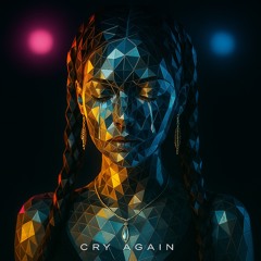 Cry Again