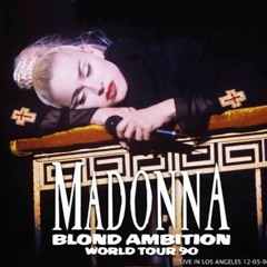 Stream Madonna Live | Listen to Madonna - Blond Ambition Stream Madonna Live | Listen to Madonna - Blond Ambition