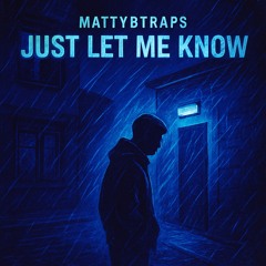 Just Let Me Know (Free Download)