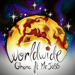 Worldwide ft Mc Joss - Ghana Sound System