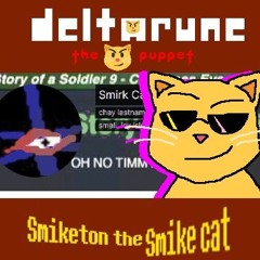 [Deltarune; The 😼 Puppet] - Smiketon the Smike cat