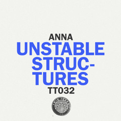 ANNA - Unstable Structures