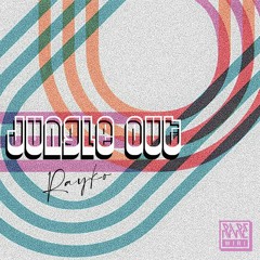 02. Jungle Out (Rayko re-edit) [K-Effect Master]