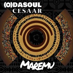 ODASOUL & CESAAR - Maremu