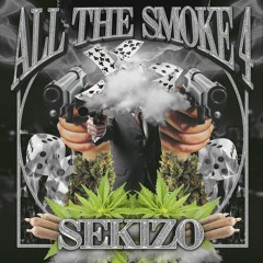 ALL THE SMOKE 4 [FULL MIX]