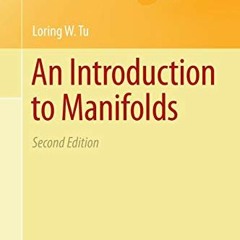 READ KINDLE 📋 An Introduction to Manifolds (Universitext) by  Loring W. Tu EPUB KIND