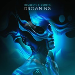Houndeye, Quoone - Drowning
