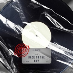 BACK TO THE GRV VOL 1/3 (VINYL ONLY)