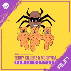 Teddy Killerz X MC Spyda - Run [Warp Fa2e Remix]