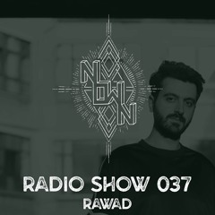 NOWN Radio Show 037 - Rawad