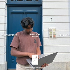 Halcyon w/ Shrey @Pilot Radio - 03 July 2025