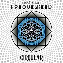 Sesiones Frequenseed Vol. 6 Cirqular