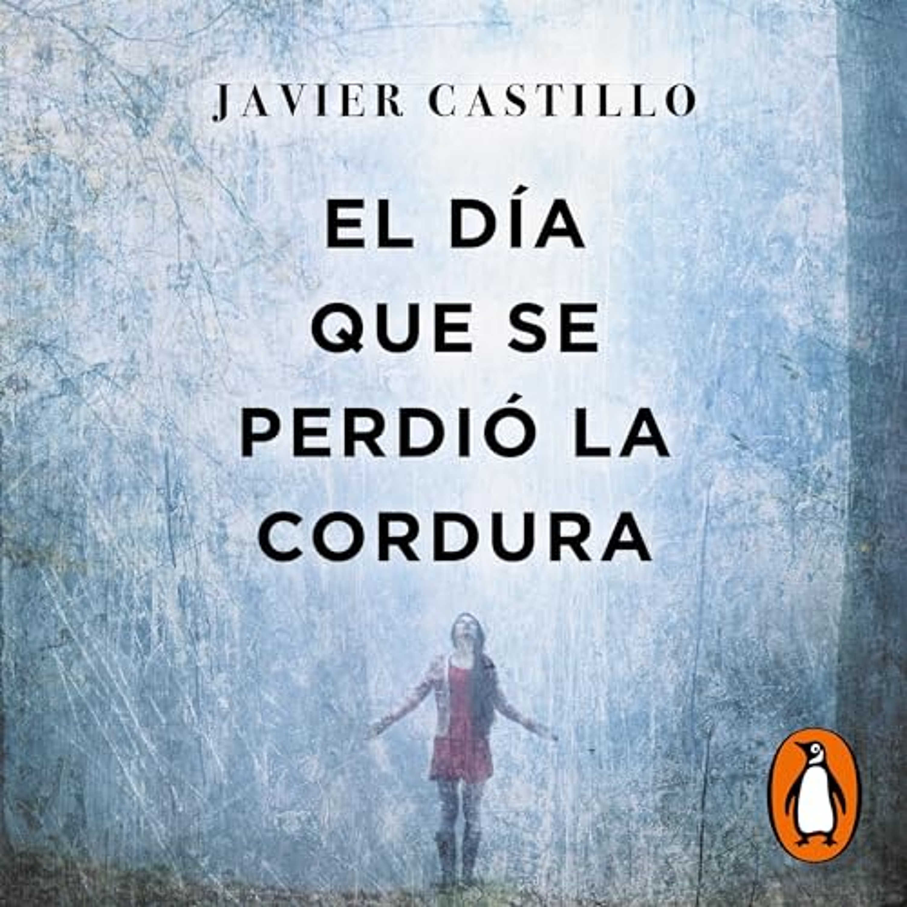 El día que se perdió la cordura [The Day Sanity Was Lost] (Audiolibro) | Prueba Gratis