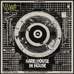 HARD HOUSE IN DA HOUSE