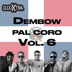 Dembow Pa'l Corro Vol.6 (Best of 2023 Edition)