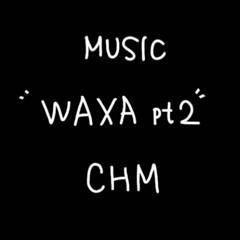 WAXA pt2(inst)