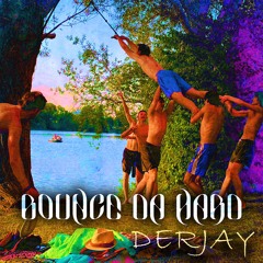 DERJAY - BOUNCE DA HARD
